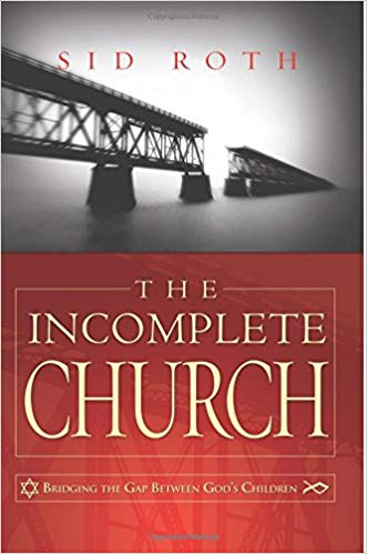 The Incomplete Church PB - Sid Roth